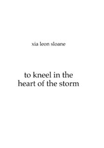 To Kneel in the Heart of a Storm: Page 1